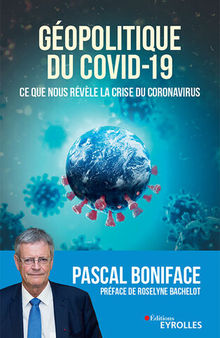 Géopolitique du Covid-19: Ce que nous révèle la crise du Coronavirus