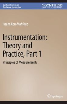 Instrumentation: Theory and Practice, Part 1: Principles of Measurements