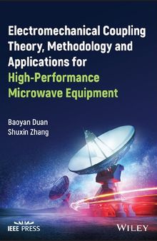 Electromechanical Coupling Theory, Methodology and Applications for High-Performance Microwave Equipment