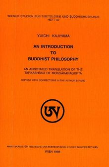 An Introduction to Buddhist Philosophy (An annotated translation of the Tarkabhāṣā of Mokṣākaragupta)