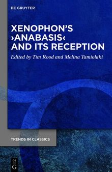 Xenophon’s ›Anabasis‹ and its Reception