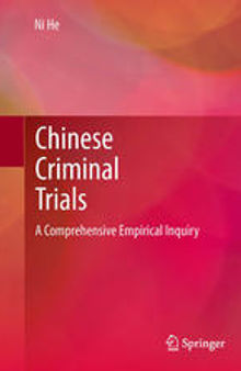 Chinese Criminal Trials: A Comprehensive Empirical Inquiry