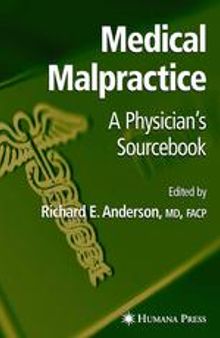 Medical Malpractice: A Physician’s Sourcebook