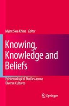 Knowing, Knowledge and Beliefs: Epistemological Studies across Diverse Cultures