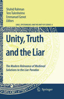 Unity, Truth and the Liar: The Modern Relevance of Medieval Solutions to the Liar Paradox