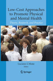 Low-Cost Approaches to Promote Physical and Mental Health: Theory, Research, and Practice