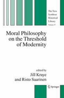 Moral Philosophy on the Threshold of Modernity
