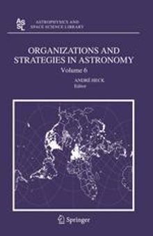 Organizations and Strategies in Astronomy Volume 6