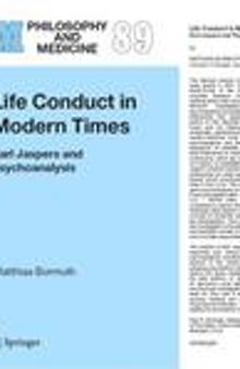Life conduct in modern times: Karl Jaspers and psychoanalysis