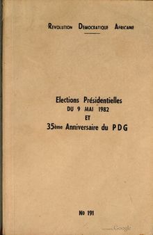 Élections présidentielles du 9 mai 1982 et 35ème anniversaire du PDG