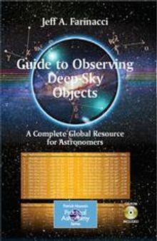 Guide to Observing Deep-Sky Objects: A Complete Global Resource for Astronomers