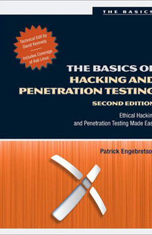 The basics of hacking and penetration testing: ethical hacking and penetration testing made easy