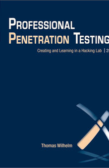 Professional penetration testing: creating and learning in a hacking lab