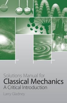 Solutions Manual for Classical Mechanics A Critical Introduction