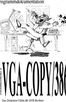 VGA-Copy - 386, Programmdokumentation [das Disketten-Utility für DOS-Rechner]