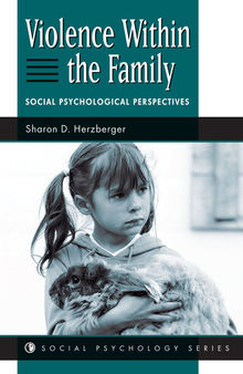 Violence Within The Family: Social Psychological Perspectives