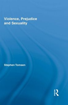 Violence, Prejudice and Sexuality