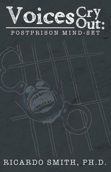 Voices Cry Out: Postprison Mind-Set
