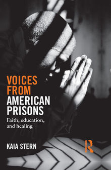 Voices from American Prisons: Faith, Education and Healing