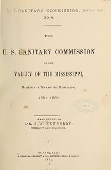 U. S. Sanitary Commission in the Valley of the Mississippi, During the War of the Rebellion, 1861-1866