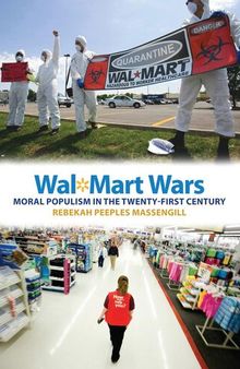 Wal-Mart Wars: Moral Populism in the Twenty-First Century