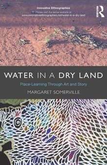 Water in a Dry Land: Place-Learning Through Art and Story