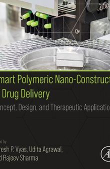 Smart Polymeric Nano-Constructs in Drug Delivery: Concept, Design and Therapeutic Applications
