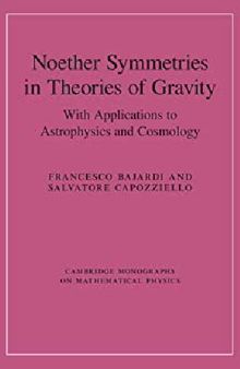 Noether Symmetries in Theories of Gravity: With Applications to Astrophysics and Cosmology