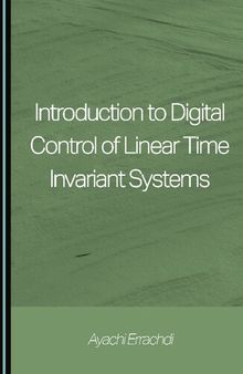 Introduction to Digital Control of Linear Time Invariant Systems