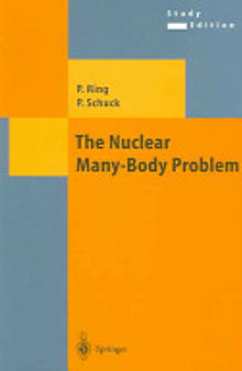 The Nuclear Many-Body Problem