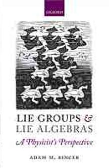 Lie Groups and Lie Algebras. A Physicist's Perspective