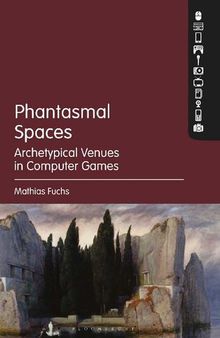 Phantasmal Spaces: Archetypical Venues in Computer Games
