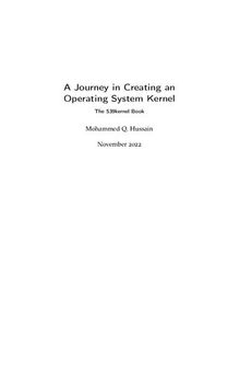 A Journey in Creating an Operating System Kernel: The 539kernel Book