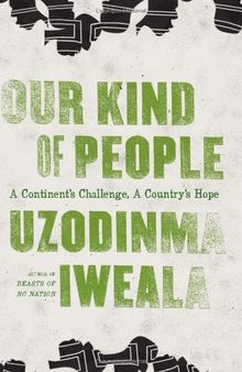 Our Kind of People: A Continent's Challenge, A Country's Hope