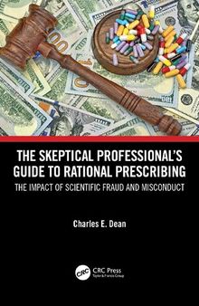 The Skeptical Professional's Guide to Rational Prescribing: The Impact of Scientific Fraud and Misconduct