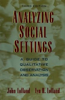 Analyzing social settings: A guide to qualitative observation and analysis