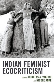 Indian Feminist Ecocriticism