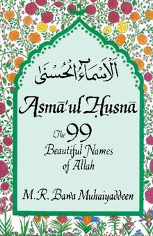 Asma'ul Husna: The 99 Beautiful Names of Allah