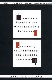 Transference neurosis and psychoanalytic experience : perspectives on contemporary clinical practice