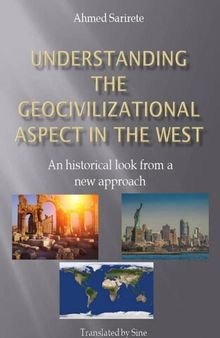 Understanding the geocivilizational aspect in the West