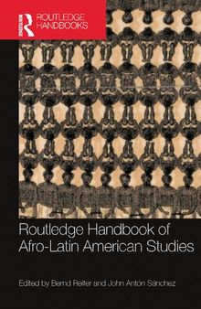 Routledge handbook of Afro-Latin American studies /