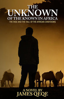 The Unknown of the Known in Africa: The rise and the fall of the African Chiefdoms