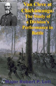 Van Cleve At Chickamauga: The Study Of A Division's Performance In Battle