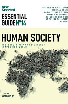 New Scientist Essential Guide: Human Society