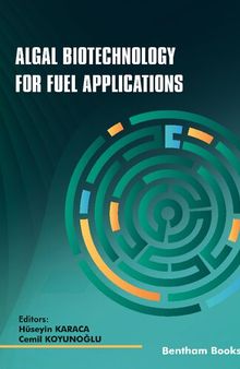 Algal Biotechnology for Fuel Applications