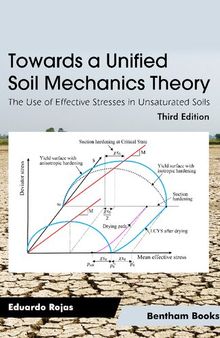 Towards a Unified Soil Mechanics Theory: The Use of Effective Stresses in Unsaturated Soils