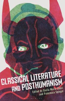 Classical Literature and Posthumanism
