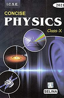 Selina ICSE Concise Physics for Class 10