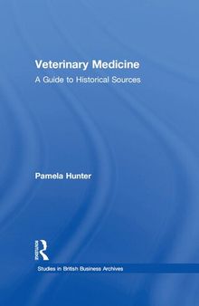 Veterinary Medicine: A Guide to Historical Sources