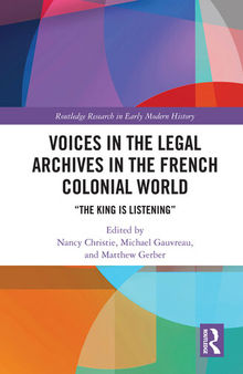Voices in the Legal Archives in the French Colonial World: 